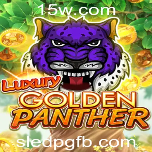 Descubra o Fascinante Mundo de LUXURYGOLDENPANTHER: O Jogo de Estratégia e Aventura do Momento